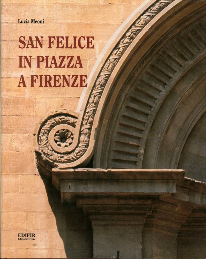 San Felice in Piazza a Firenze | Immagine principale