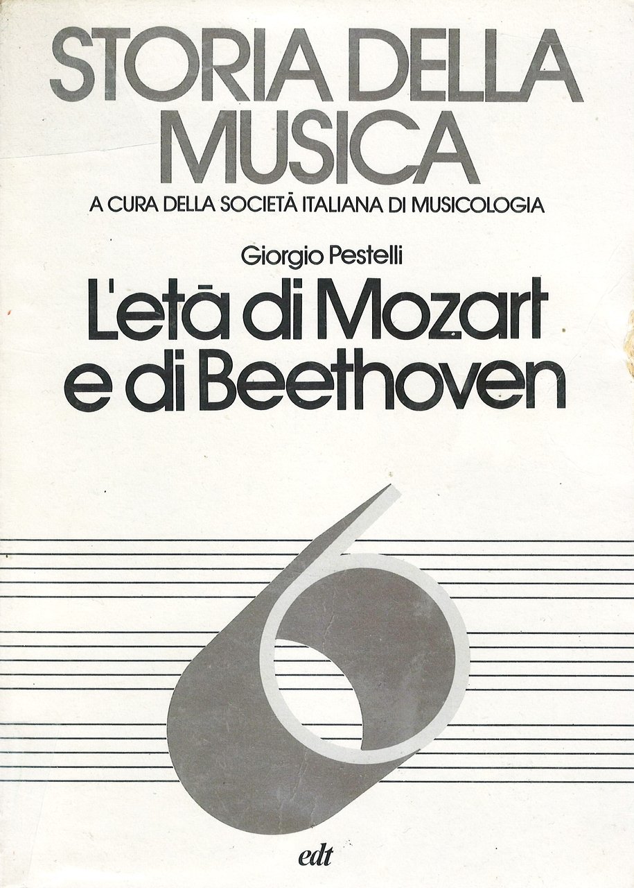 Storia della Musica 6 L'età di Mozart e di Beethoven
