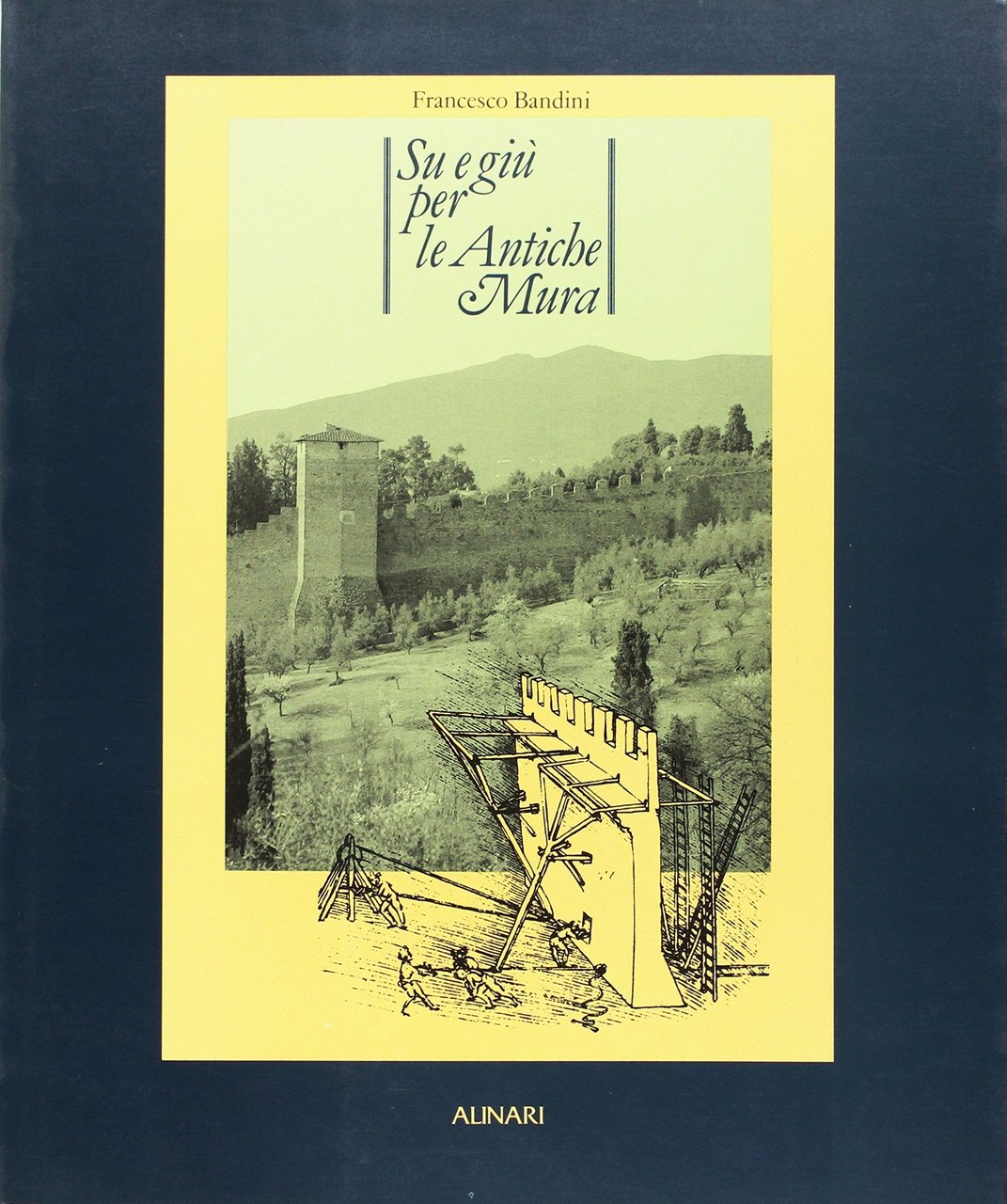 Su e giù per le antiche mura Analisi storica per …