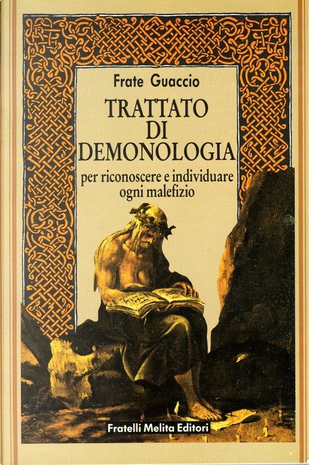 Trattato di demonologia per riconoscere e individuare ogni malefizio