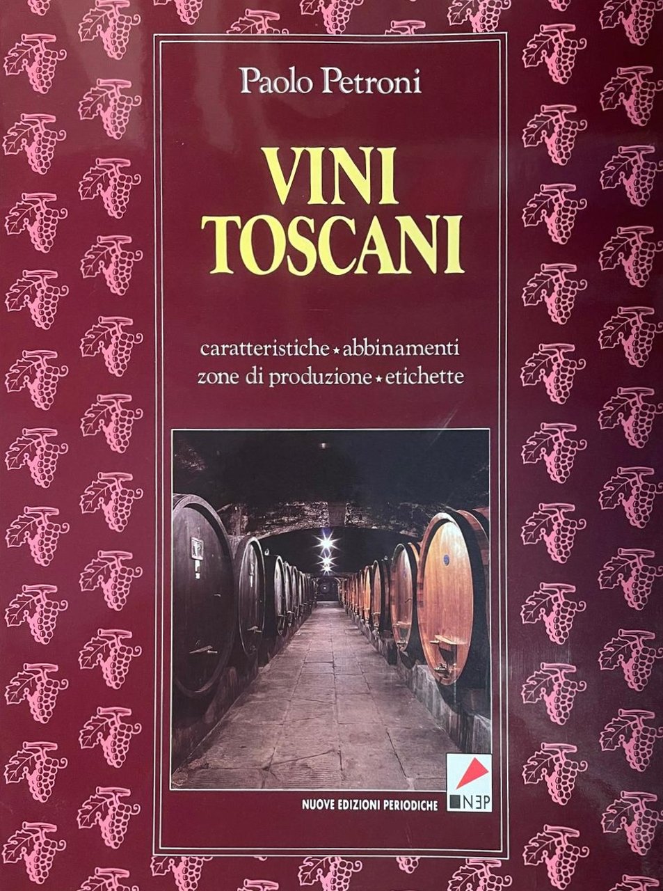 Vini toscani caratteristiche, abbinamenti, zone di produzione, etichette