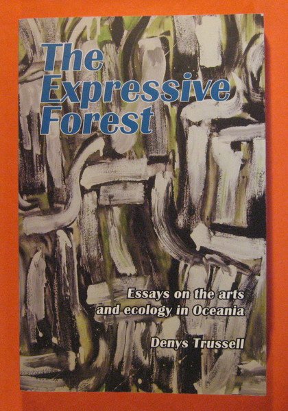 The Expressive Forest: Essays on the Arts and Ecology in …