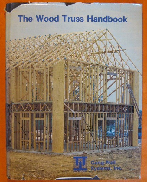 A Handbook of Prefabricated Wood Trusses for Architects, Engineers, Contractors, …