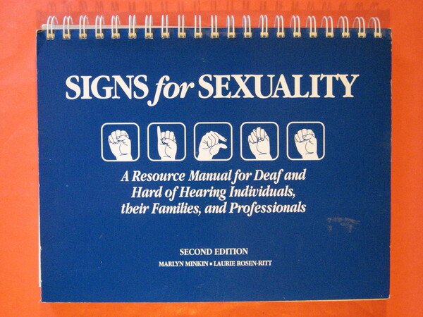 Signs for Sexuality: A Resource Manual for Deaf and Hard …