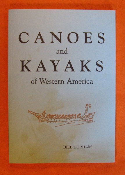 Canoes and Kayaks of Western America