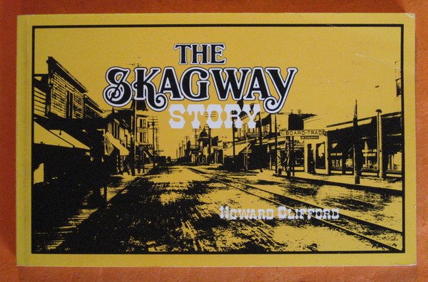 The Skagway Story