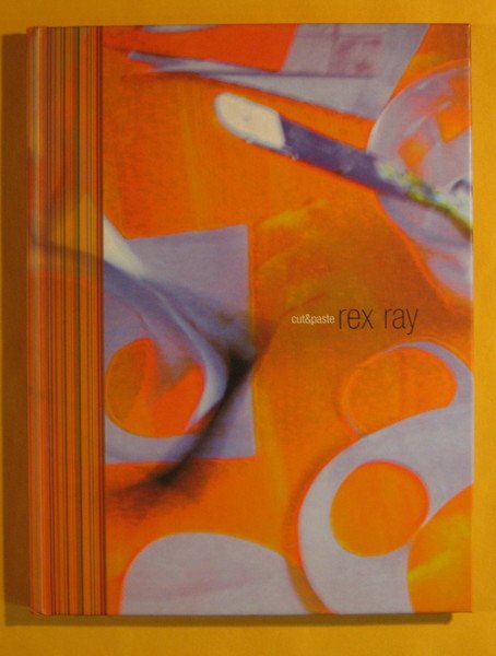 Rex Ray: Cut & Paste