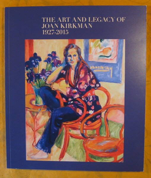 The Art and Legacy of Joan Kirkman 1927-2015