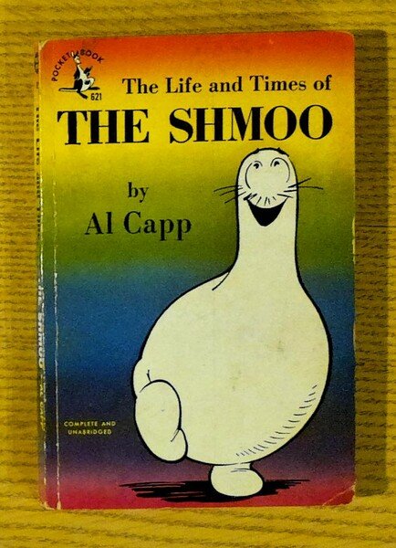 The Life and Times of The Shmoo