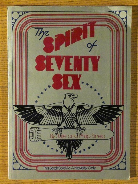 The Spirit of Seventy Sex (This Book Sold as a …