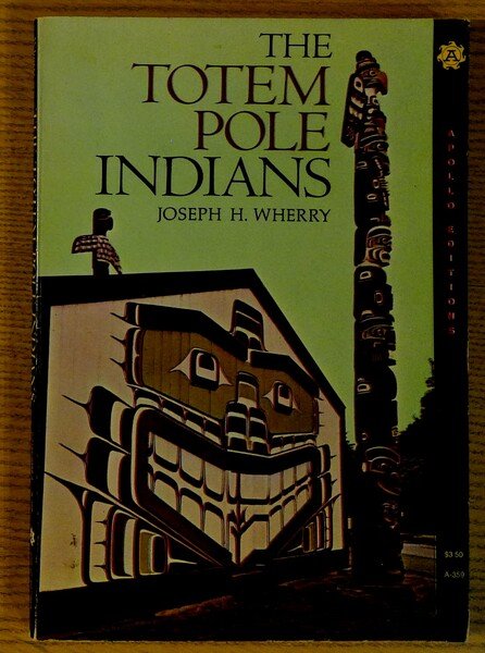 The Totem Pole Indians