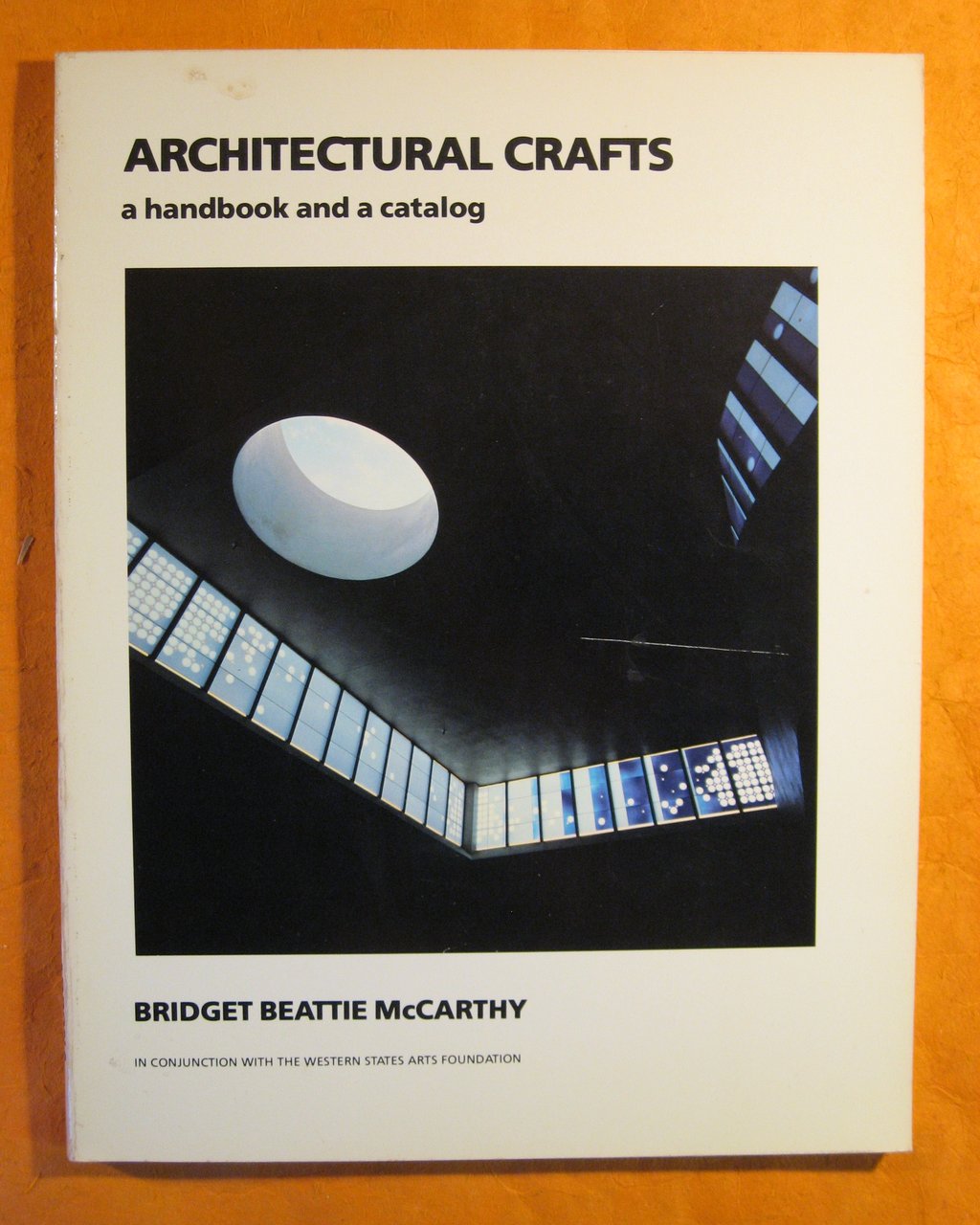 Architectural Crafts: A Handbook and a Catalog