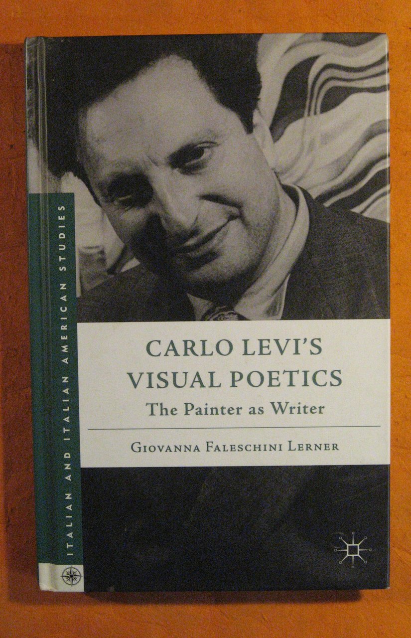 Carlo Levi's Visual Poetics: The Painter as Writer