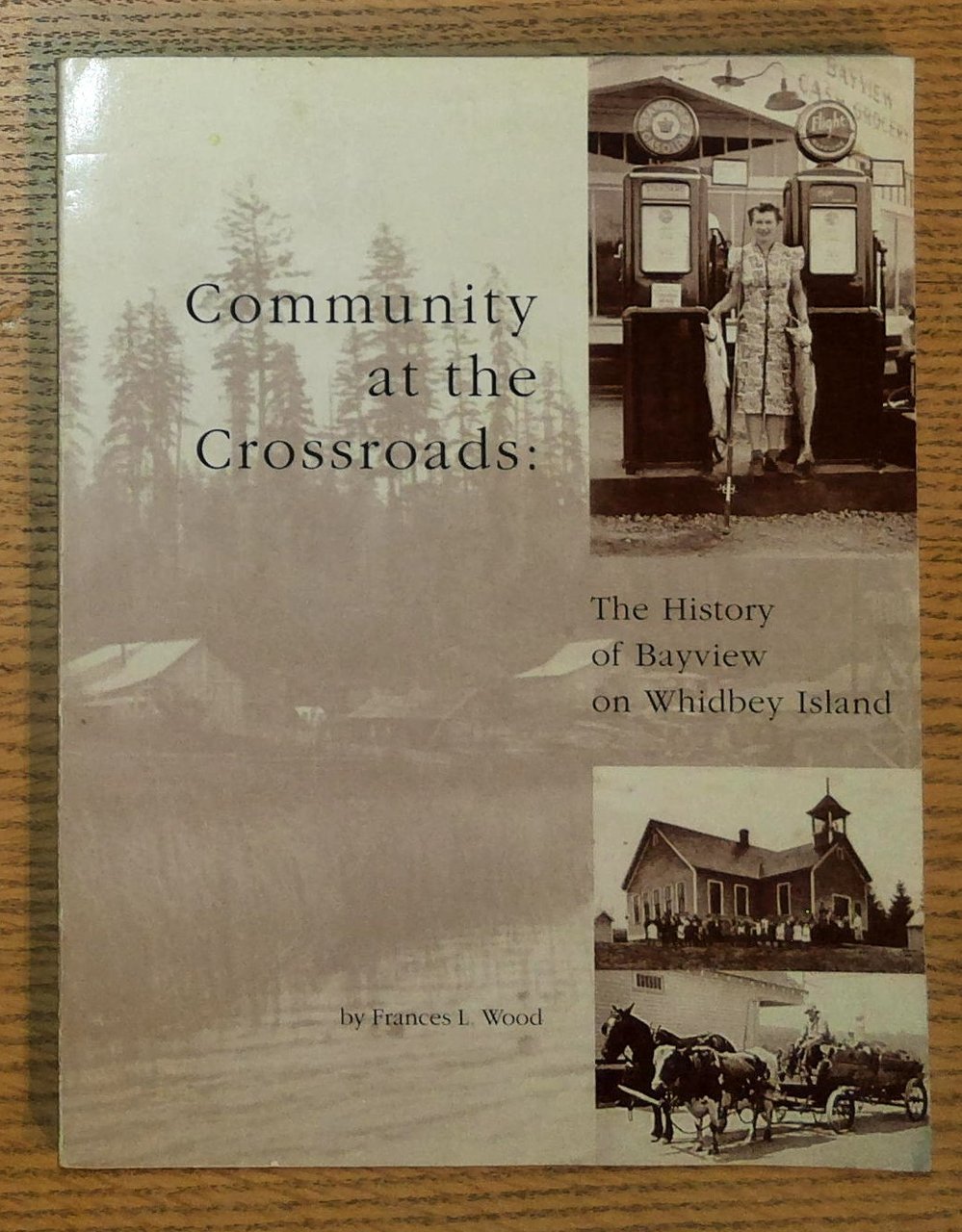 Community at the Crossroads: The History of Bayview on Whidbey …