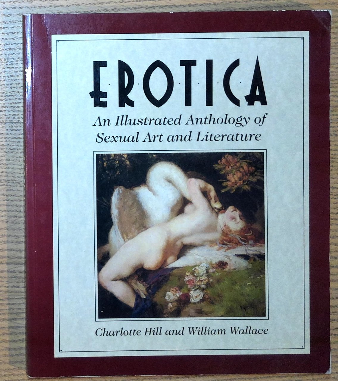 Erotica : An Illustrated Anthology of Sexual Art and Literature