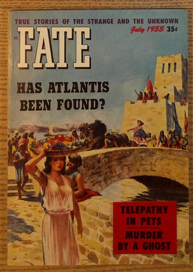 Fate Magazine July 1953 : Vol. 6 #7. Issue #40; …