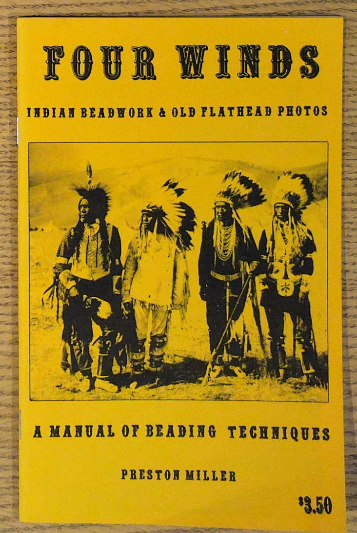 Four Winds: Indian Beadwork & Old Flathead Photos: A Manual …