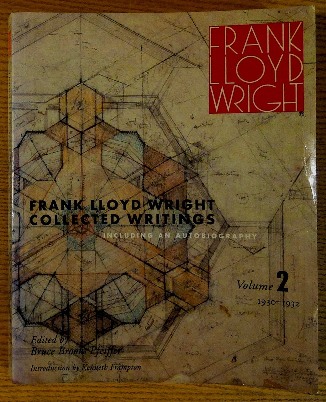 Frank Lloyd Wright ( Collected Writings Volume 2 1930- 1932)