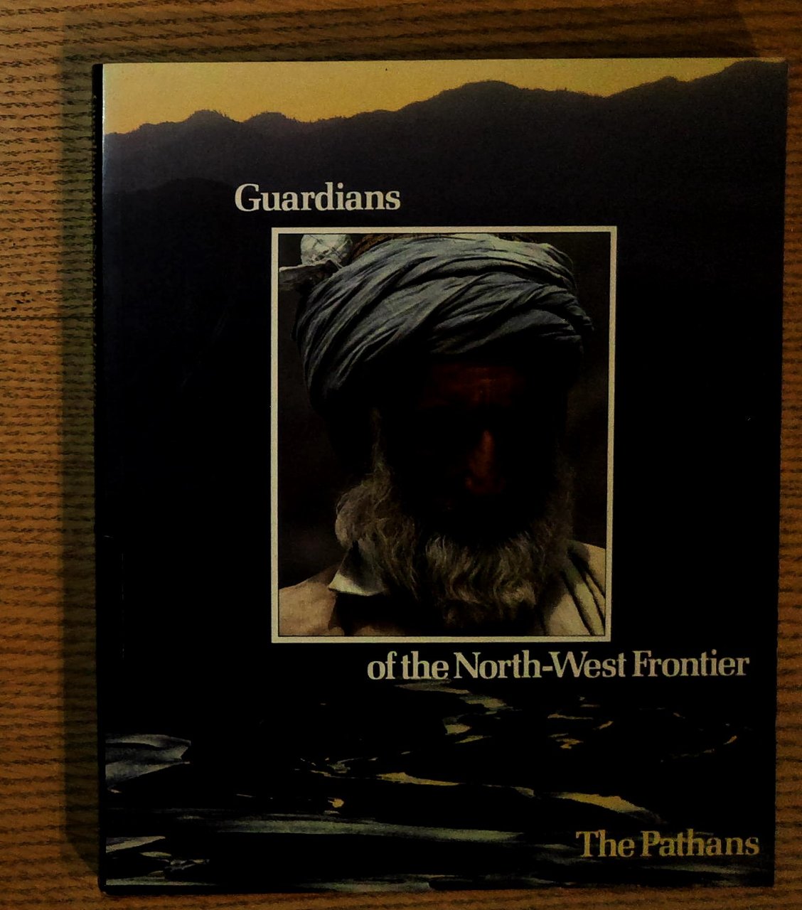 Guardians of the North-West Frontier: The Pathans