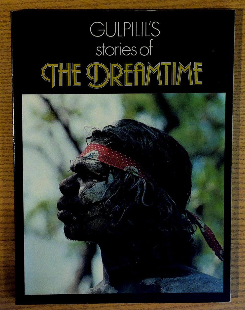 Gulpilil's Stories of the Dreamtime