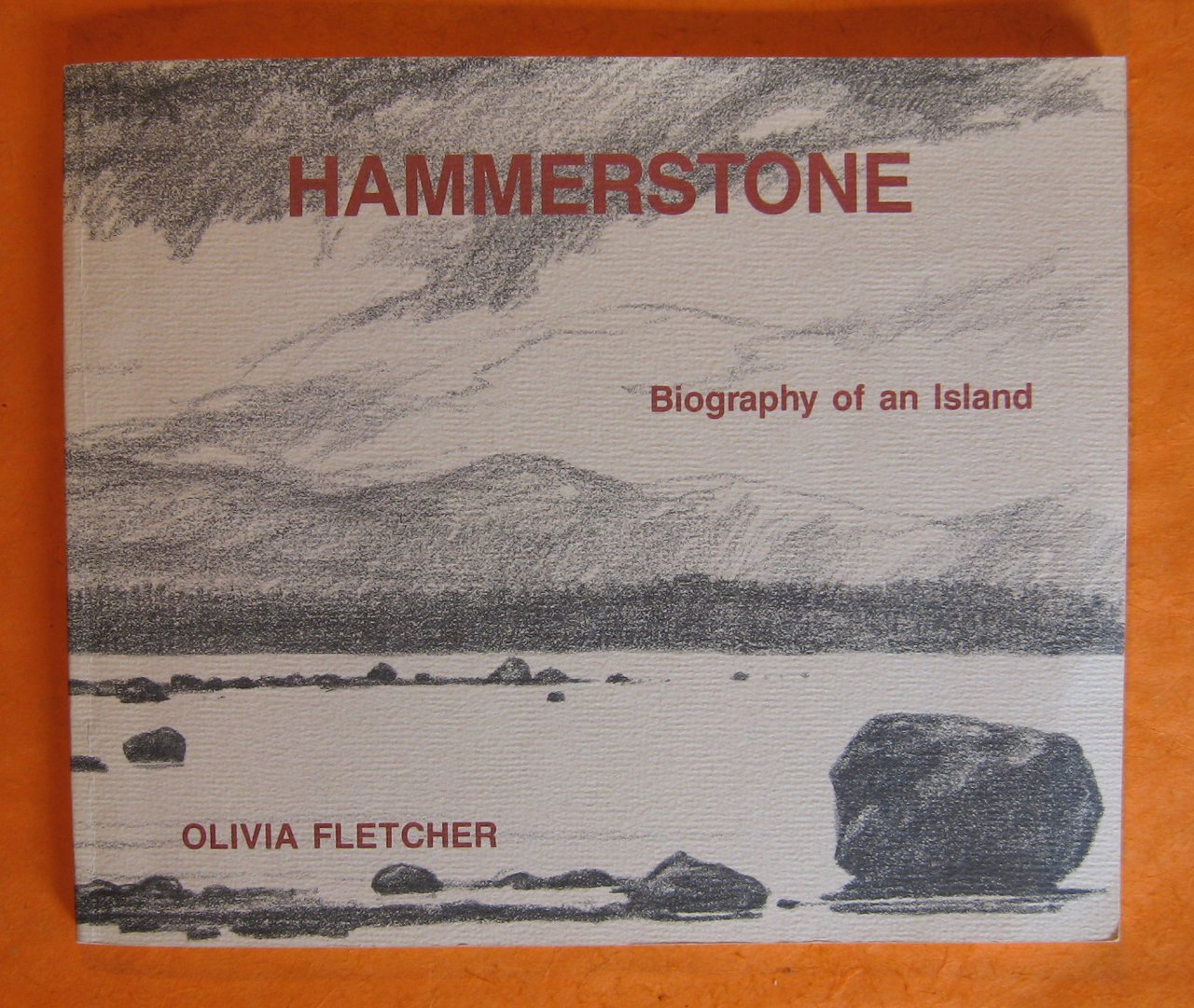 Hammerstone: Biography of an Island