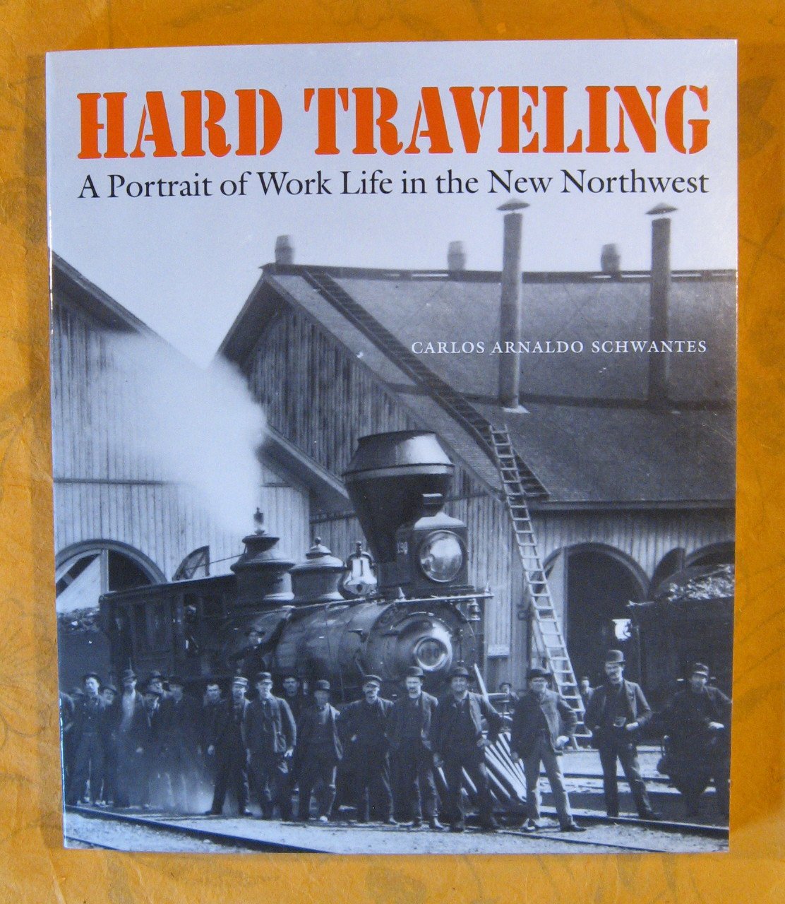 Hard Traveling: A Portrait of Work Life in the New …