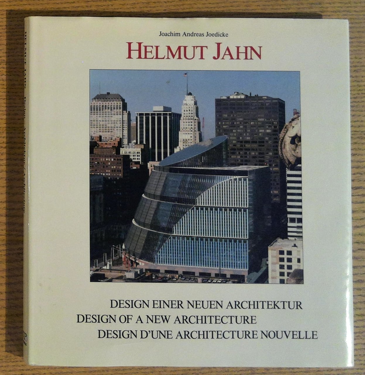 Helmut Jahn: Design einer neuen Architektur. Design of a new …