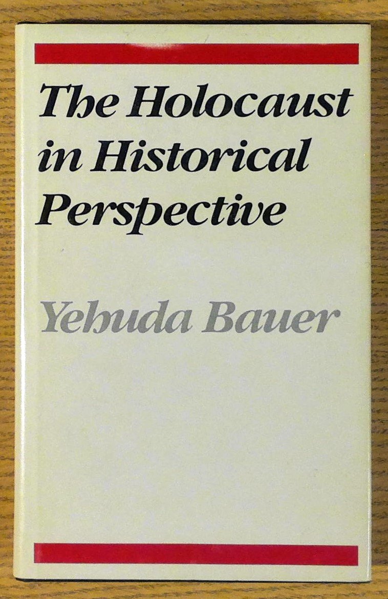 Holocaust in Historical Perspective, The