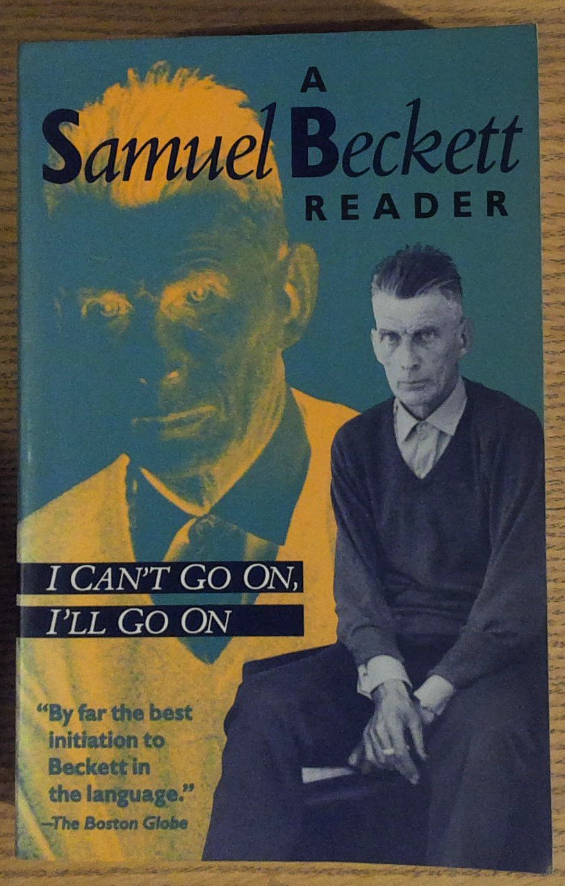 I Can't Go On, I'll Go on: A Samuel Beckett …