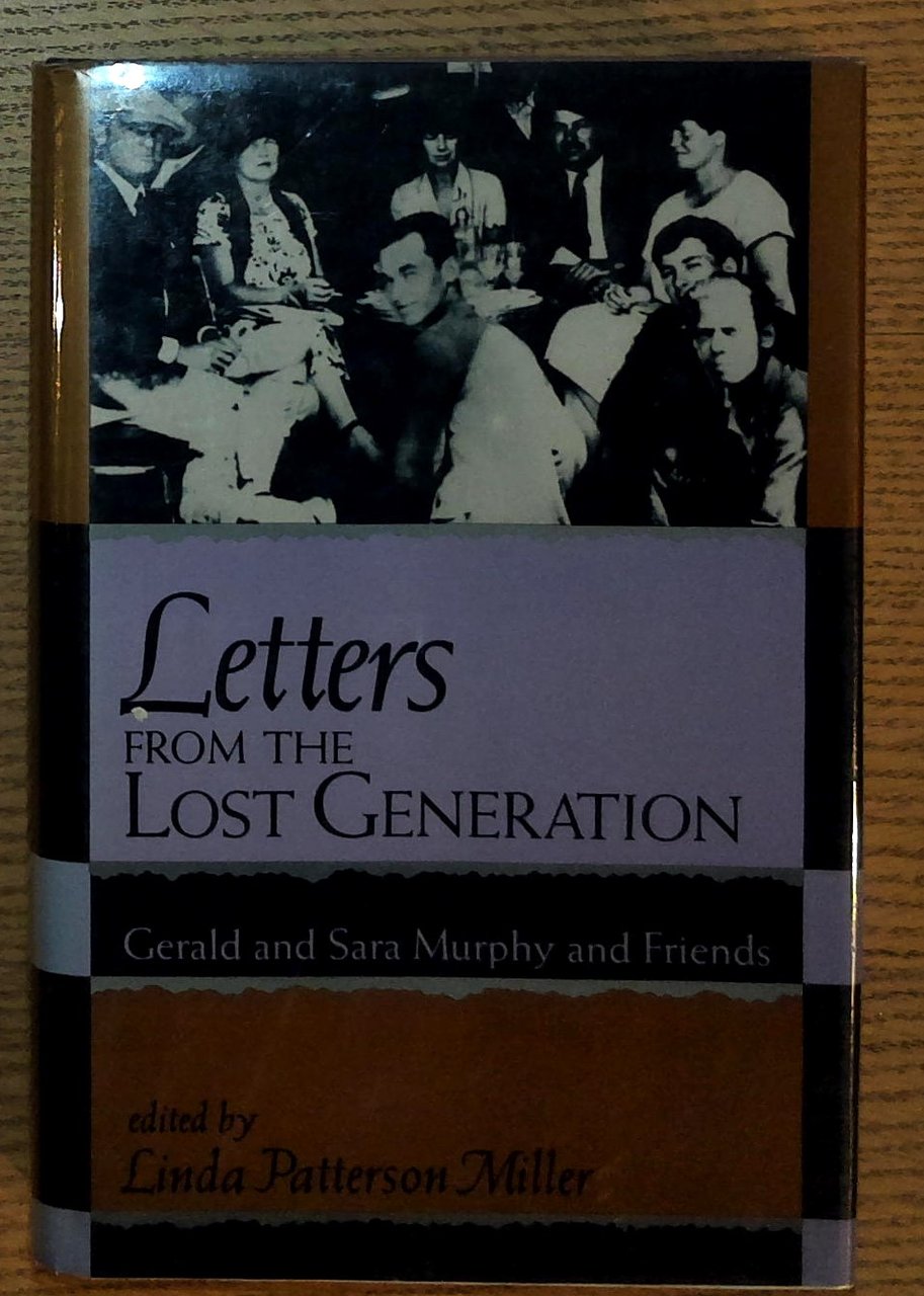 Letters From the Lost Generation: Gerald and Sara Murphy and …