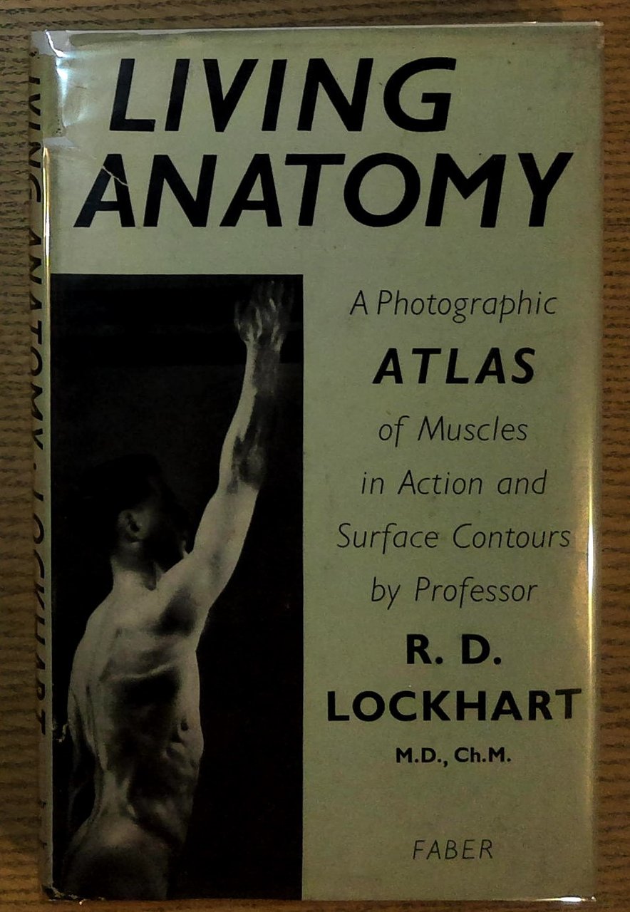 Living Anatomy: a Photographic Atlas of Muscles in Action and …