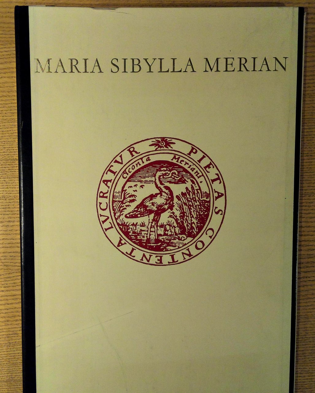 Maria Sibyllan Merian: Die schönsten Tafeln aus dem Grossen Buch …