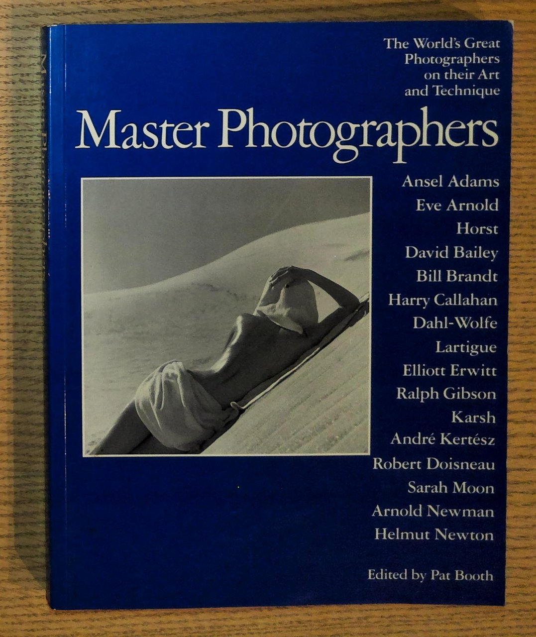 Master Photographers: The World's Great Photographers on their Art and …