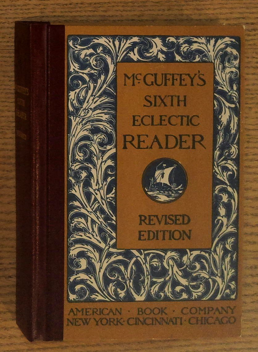 McGuffey's Sixth Eclectic Reader (Facsimile Edition)