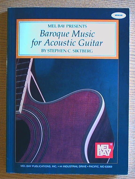 Mel Bay Presents Baroque Music for Acoustic Guitar