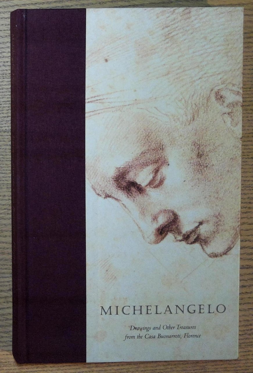 Michelangelo: Drawings and Other Treasures from the Casa Buonarroti, Florence