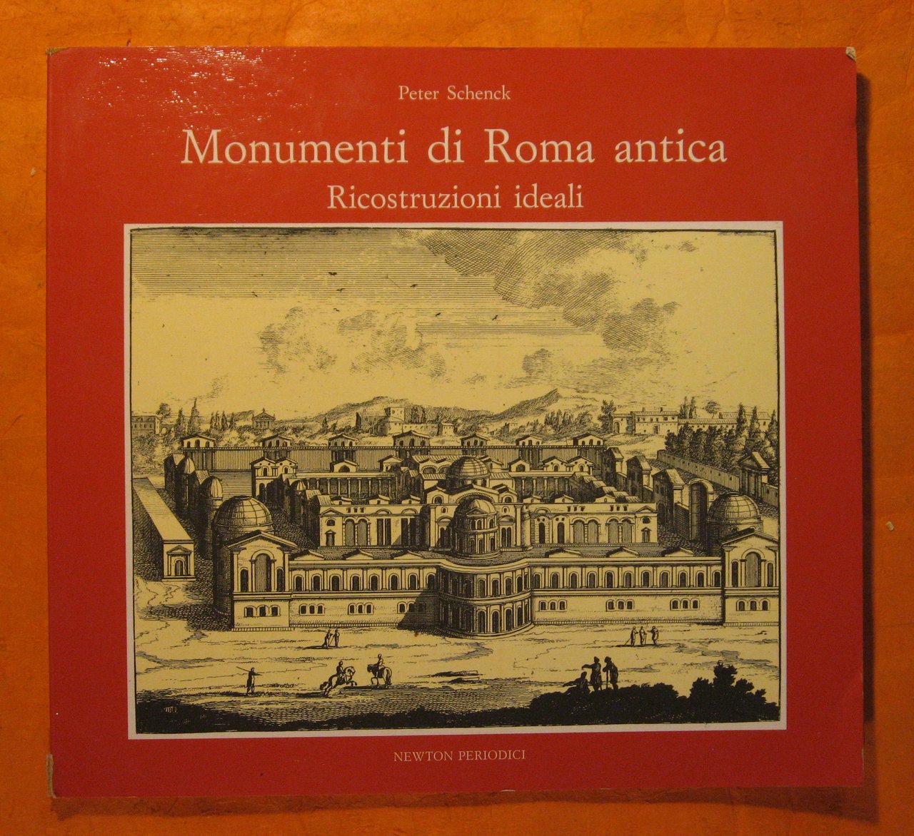 Monumenti di Roma Antica Ricostruzioni Ideali