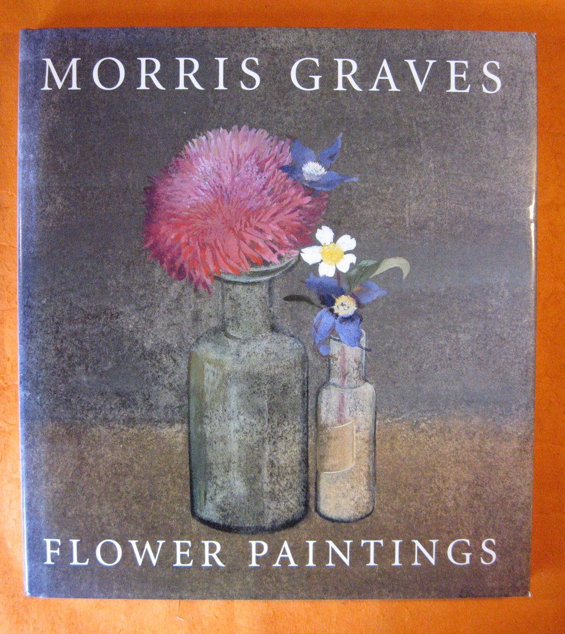 Morris Graves: Flower Paintings - Libro