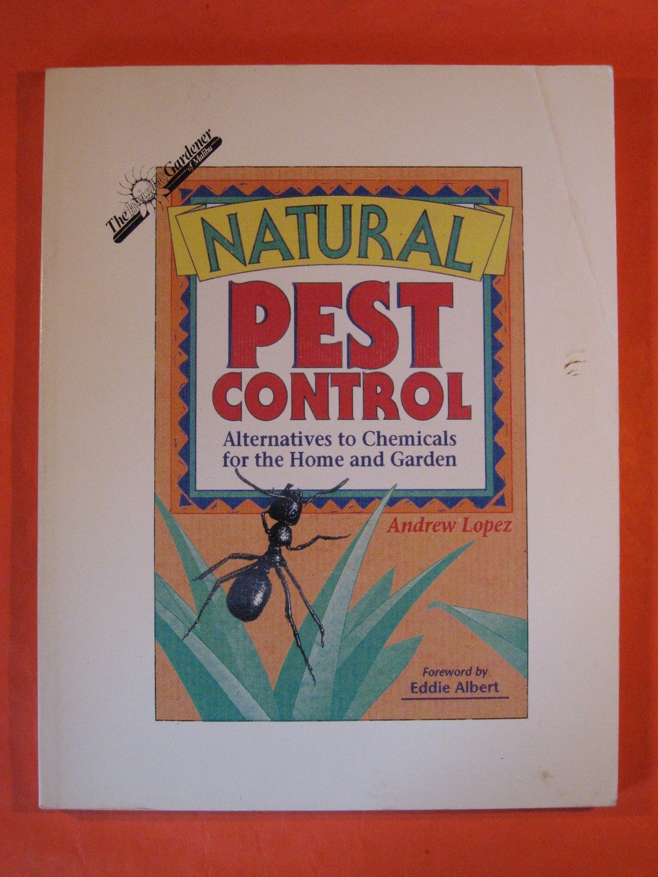 Natural Pest Control: Alternatives to Chemicals, for the Home and …