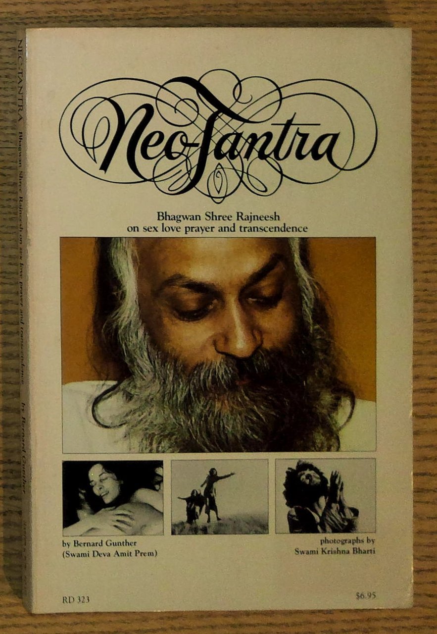 Neo-Tantra. Bhagwan Shree Rajneesh on sex love prayer and Transcendence