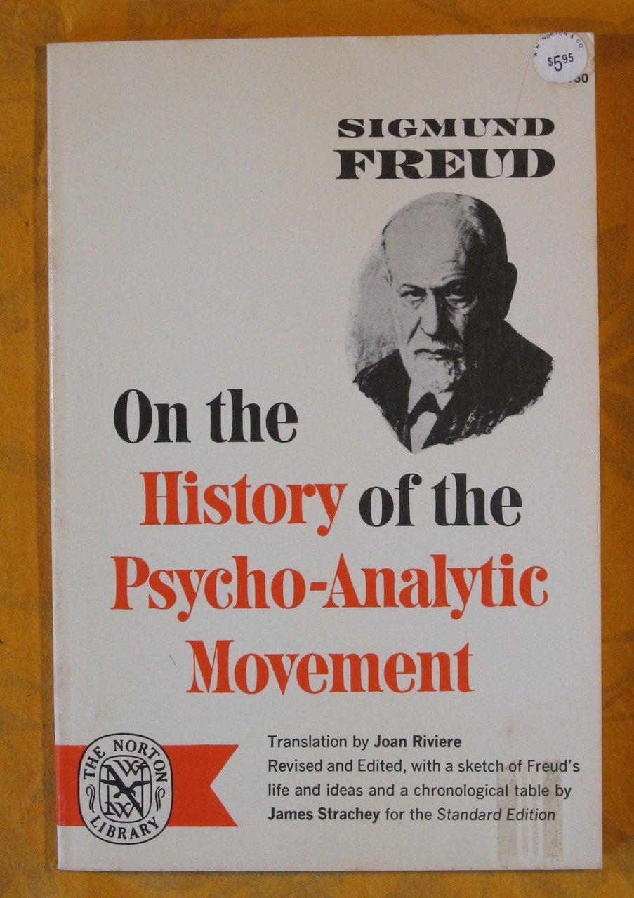 On the Histor of the Psycho-Analytic Movement