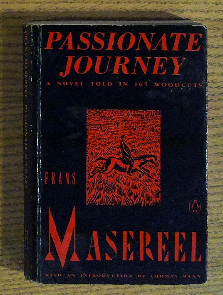 Passionate Journey: A Novel Told in 165 Woodcuts