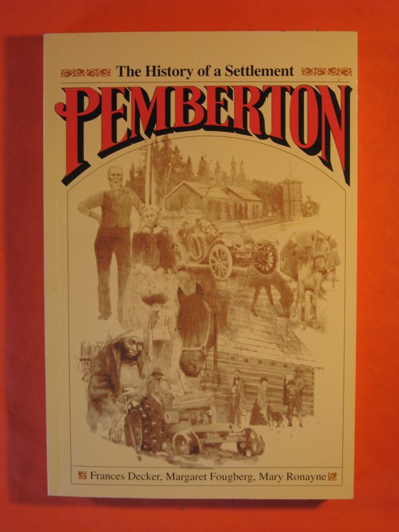 Pemberton: The History of a Settlement