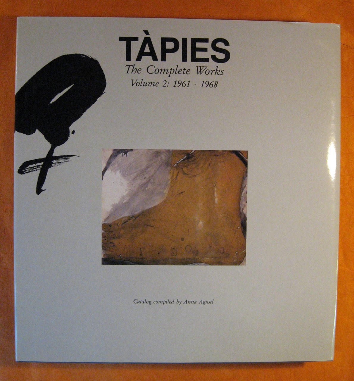 Tapies: The Complete Works, Vol. 2: 1961-1968