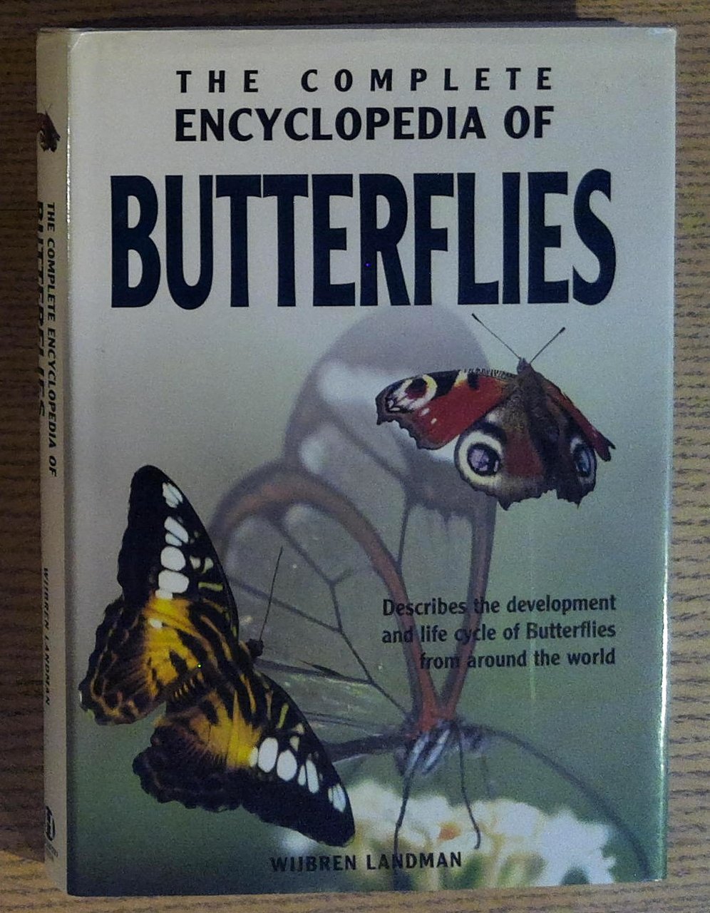 The Complete Encyclopedia of Butterflies: Describes the Development and the …