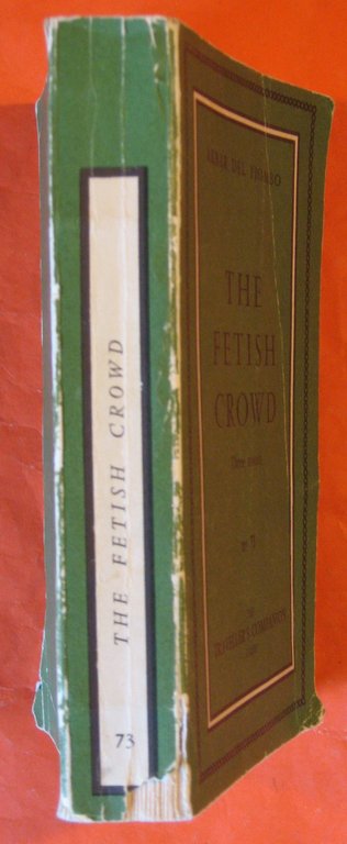 The Fetish Crowd: Three Novels