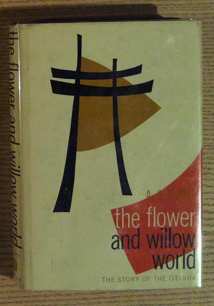 The Flower and Willow World: The Story of the Geisha