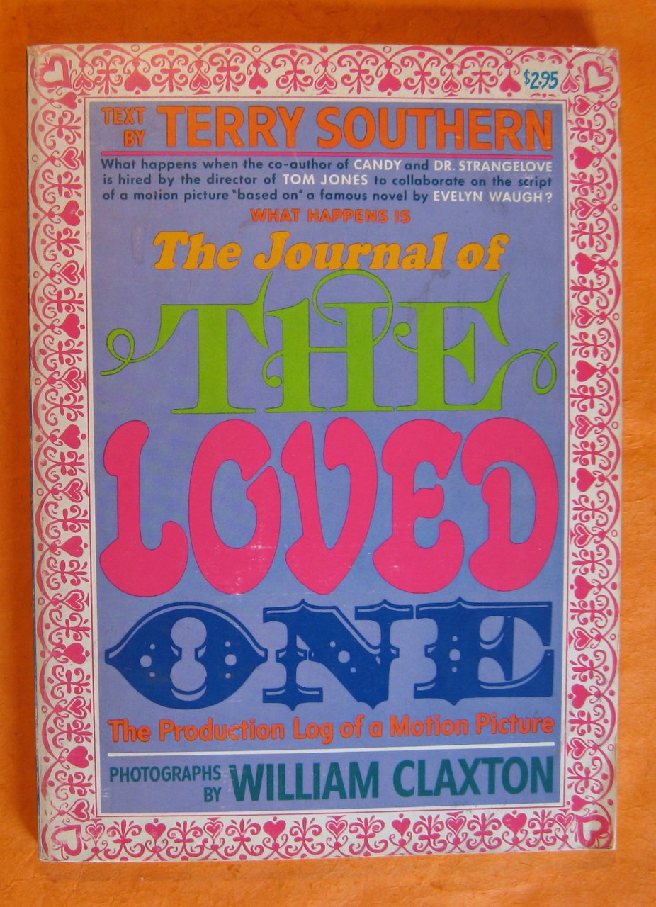 The Journal of the Loved One: The Production Log of …