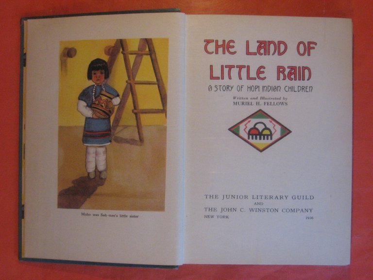 The Land of Little Rain: A Story of Hopi Indian …