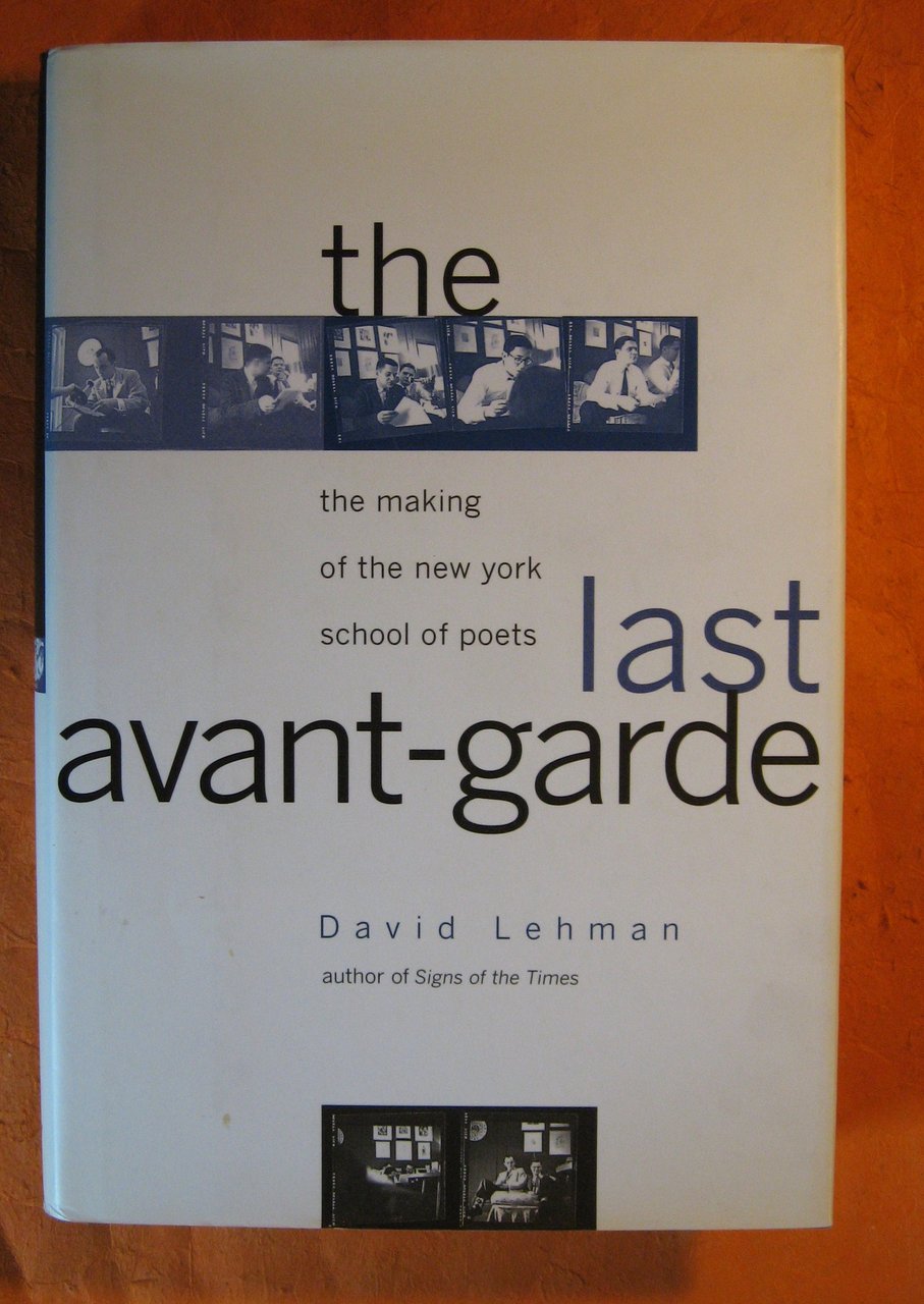 The Last Avant Garde: The making of the New York …